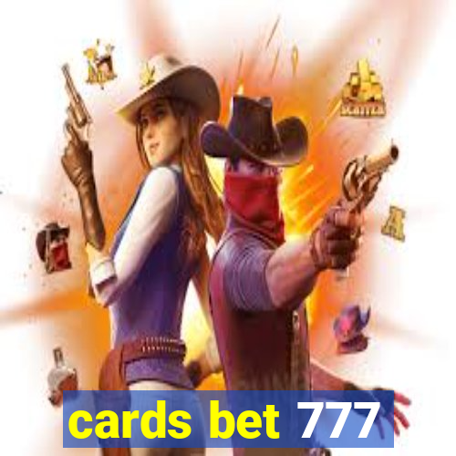 cards bet 777